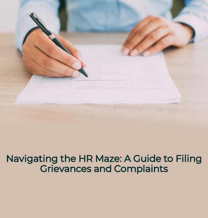 Navigating the HR Maze: A Guide to Filing Grievances and Complaints