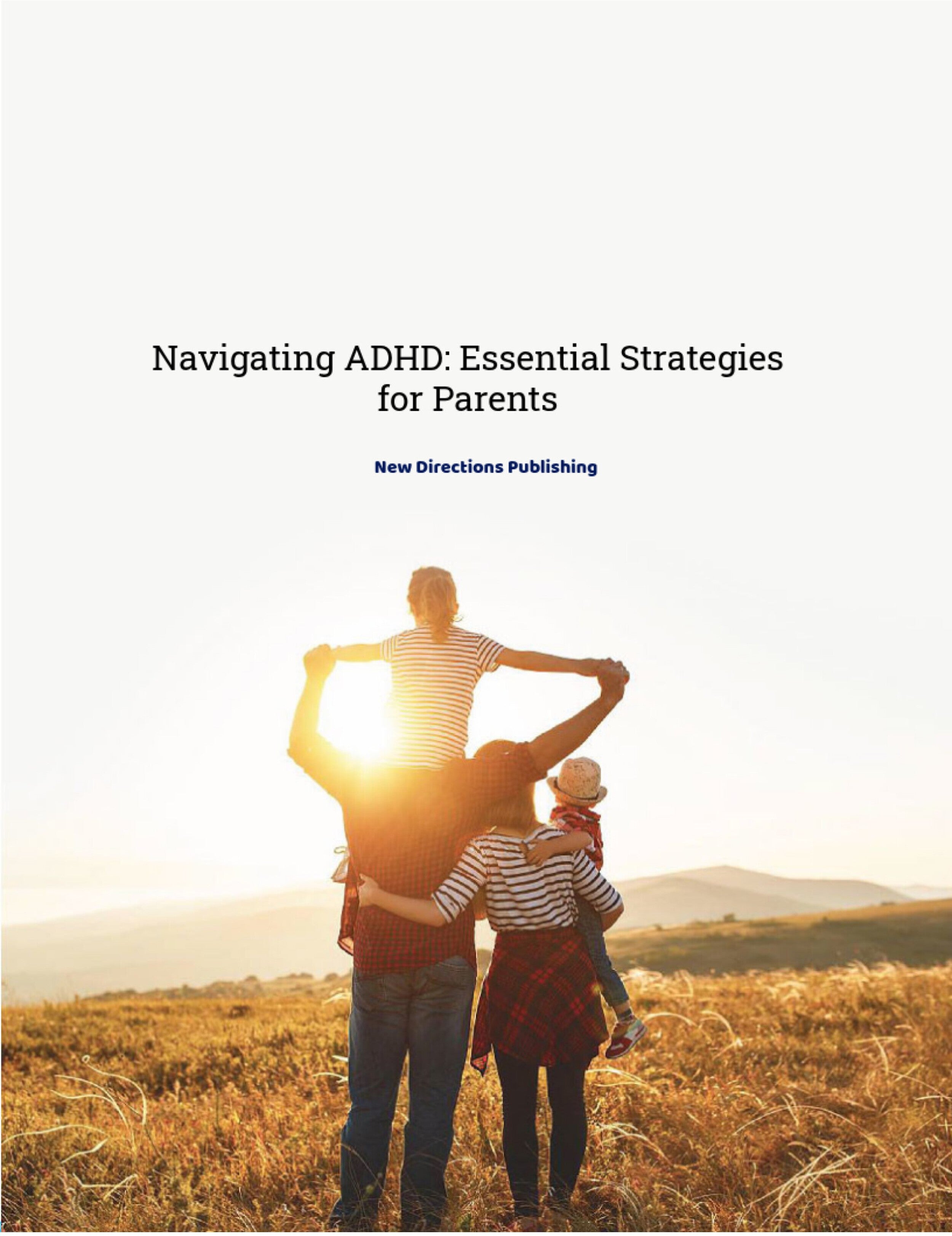 Navigating ADHD: Essential Strategies for Parents